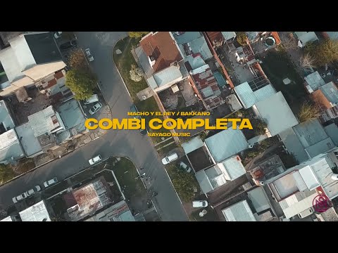 Combi Completa - Macho y el Rey ft Bakkano
