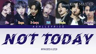 Download lagu BTS(방탄소년단) - Not Today lyrics (Color Coded)[HAN|ROM|ENG] mp3