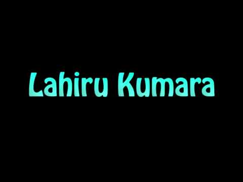 Learn How To Pronounce Lahiru Kumara