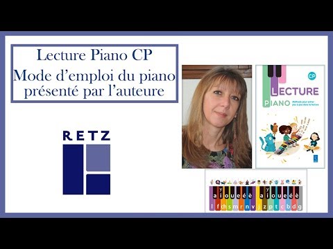 Lecture Piano CP - Mode d'emploi du piano présenté par l'auteure