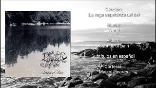 Uaral - La Vaga Esperanza del Ser, Letra