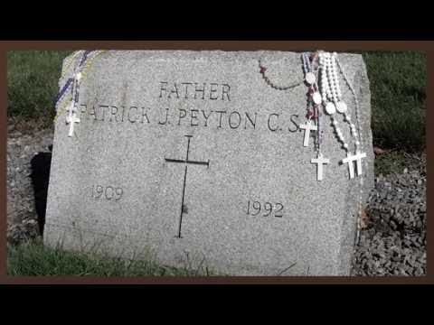 Prayer for the Intercession of Father Patrick Peyton, C.S.C.