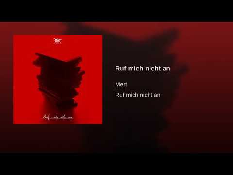 MERT - RUF MICH NICHT AN (Original Audio)