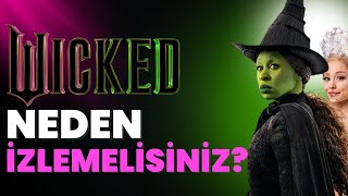 Neden Wicked İzlemelisiniz? - Asıl Kötü Kadınlar Kim?