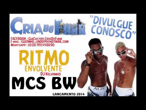MC's BW - Ritmo Envolvente DJ Kelvinho