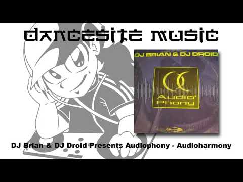 DJ Brian & DJ Droid Presents Audiophony - Audioharmony
