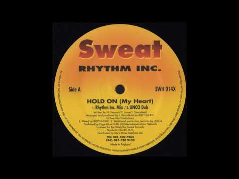 Rhythm Inc. - Hold On (My Heart) (Unco Dub)