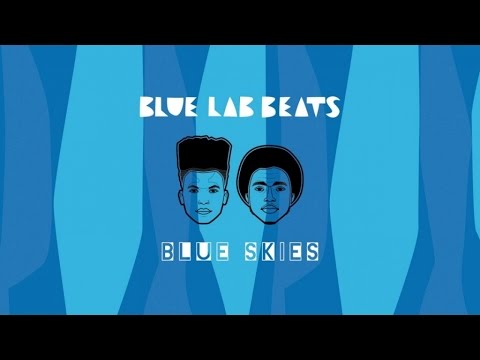 Blue Lab Beats - Blue Skies (Full EP Stream)