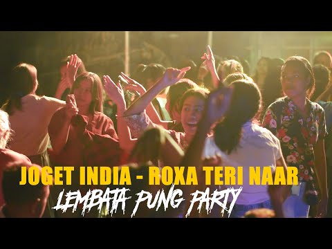 LEMBATA PUNG PARTY - ASIK JOGET INDIA - ROXA TERI NAAR - REMIX Lopez Lerek Official