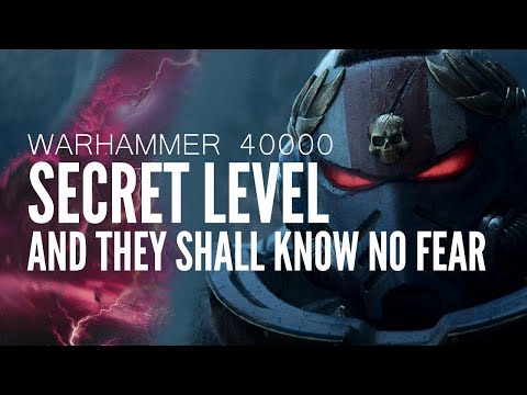 And They Shall Know No Fear | Secret Level EP: 05 | Warhammer 40K | ( UHD - 4K)