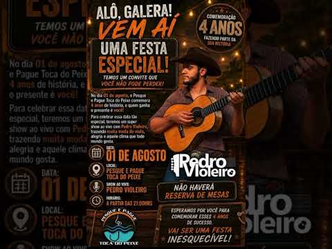 Limeira do Oeste: Pesque e Pague Toca do Peixe vai celebrar 4 anos com show de Pedro Violeiro