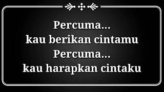 Download lagu Slank - Percuma (Lirik) mp3