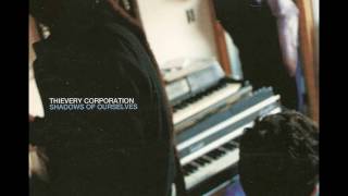 Thievery Corporation - Halfway Around The World (feat. Pam Bricker)