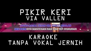 Download lagu Via Vallen - Pikir Keri karaoke mp3