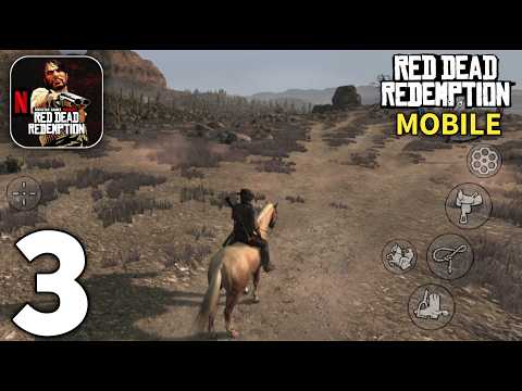 Red Dead Redemption Mobile Netflix Gameplay Walkthrough Part 3 (Android/iOS)