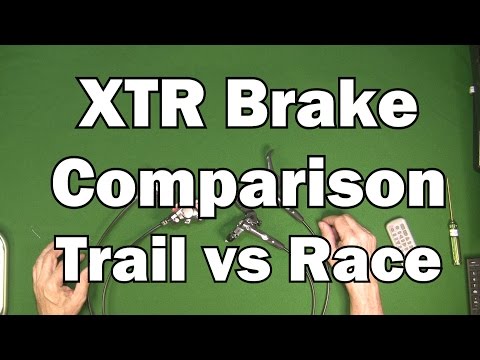 XTR brake Comparison - Race VS Trail