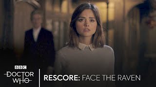 Doctor Who Rescore: Clara's Death - Face The Raven