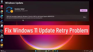 Fix Windows 11 Update Retry Problem