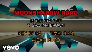 T. Graham Brown - Moonshadow Road (Karaoke)