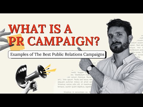 What is a PR Campaign? [Examples of The Best Public Relations Campaigns]