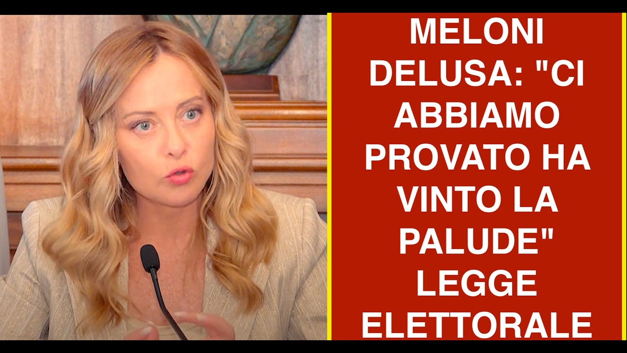 MELONI DELUSA: "CI ABBIAMO PROVATO HA VINTO LA PALUDE" LEGGE ELETTORALE