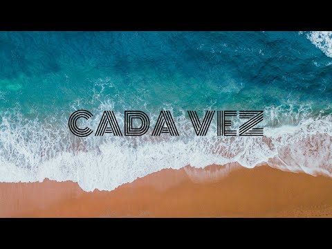 Chill & Groove - Cada Vez (Radio Edit) Feat. Angel Karatsami