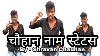 🔥Chauhan name status🔥 #shravanchauhan #short