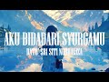 Dato' Sri Siti Nurhaliza - Aku Bidadari Syurgamu (Video Lirik)
