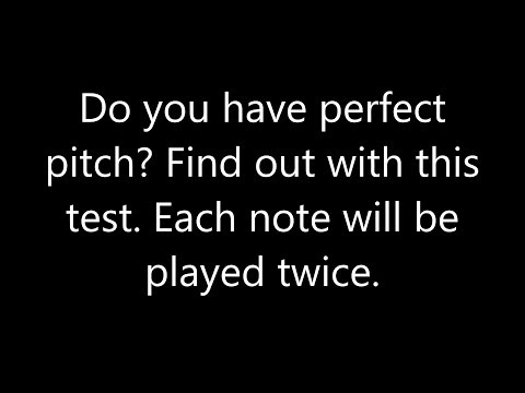 Do You Have Perfect (Absolute) Pitch? - Very Hard Test