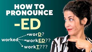 How to Pronounce the -ED ending in English (past tense pronunciation)