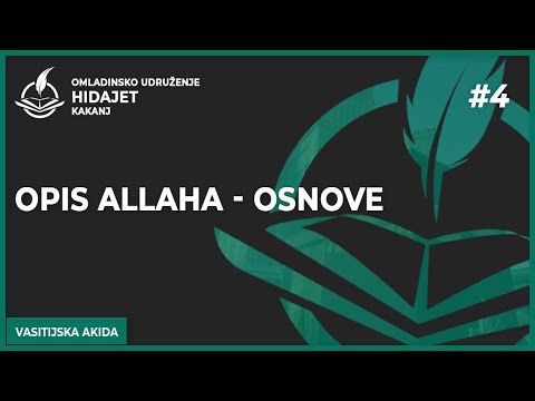 4 Opis Allaha - Osnove - dr. Zijad Ljakić