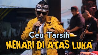 Download lagu CEU TARSIH - MENARI DI ATAS LUKA LIVE DIVA NADA mp3 Download lagu CEU TARSIH - MENARI DI ATAS LUKA LIVE DIVA NADA mp3