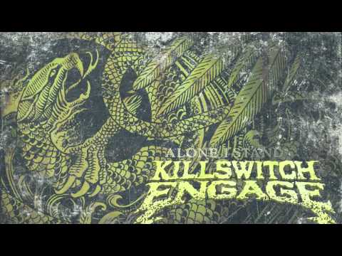 Killswitch Engage - Alone I Stand (Audio)