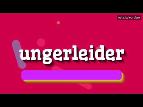 UNGERLEIDER - HOW TO PRONOUNCE IT!?