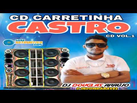 Carretinha Castro vol 1 dj Douglas Araujo