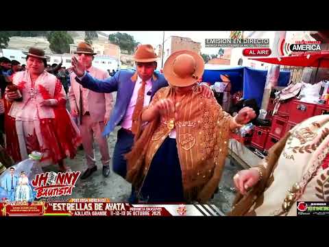 JHONNY BAUTISTA☆PODEROSA MORENADA ESTRELLAS DE AYATA AJLLATA 2025-Cantón Ajllata Grande.🎼. DISCO 11