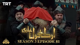 Ertugrul Ghazi Urdu  Episode 81 Season 3