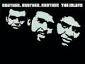 IT'S TOO LATE - Isley Brothers