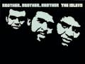 IT'S TOO LATE - Isley Brothers 
