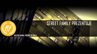 Street Family (Skład Olimpijski,GZD) - Gdyby Słowa mogły zabić