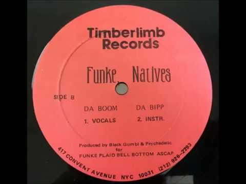 Funke Natives ~ Da Boom Da Bipp ~ Timberlimb Harlem NYC