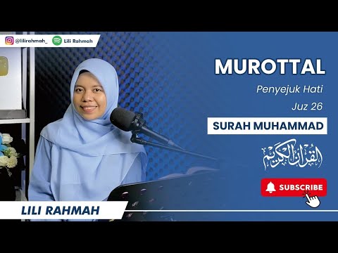 MUROTAL MERDU IRAMA JIHARKA || SURAH MUHAMMAD FULL || LILI RAHMAH