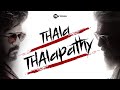 Thala Thalapathy Mashup 7D Stories Vijay Ajith Thalapathy67 Thunivu Leo