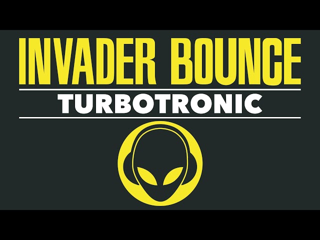 Turbotronic - Invader Bounce (Radio Edit)