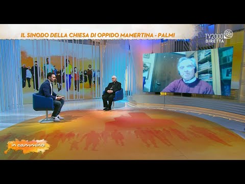 In Cammino, 14 gennaio 2022 - Il sinodo della Chiesa di Oppido Mamertina - Palmi