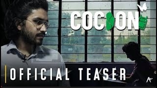Cocoon   Web Series | Official Teaser | 2021 | Aman Dhattarwal