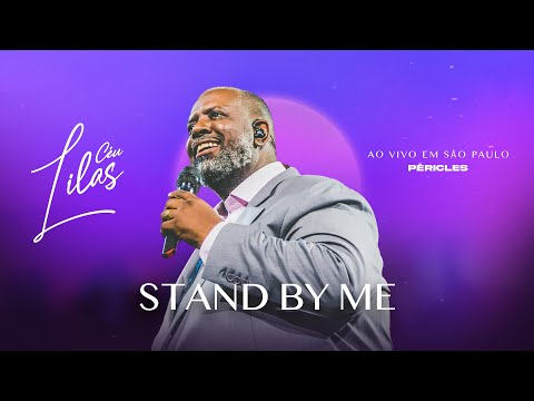 Péricles - Stand By Me | Céu Lilás Em São Paulo (Ao Vivo)