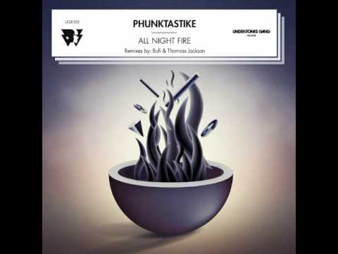 Phunktastike - All Night Fire (Original Mix) (UGR013)