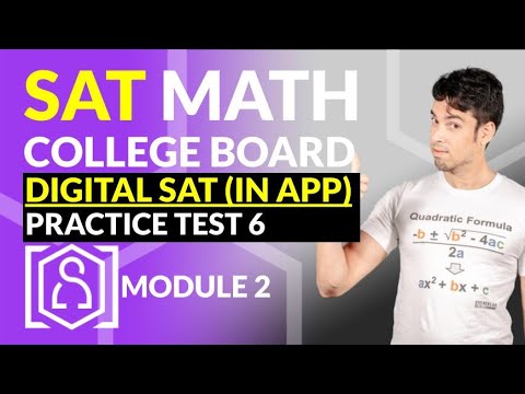 NEW SAT Math: DIGITAL SAT - Practice Test 6! Module 2 via APP in REAL TIME!