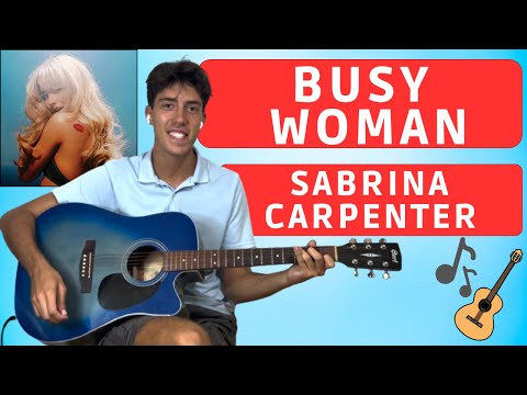 Busy Woman - Sabrina Carpenter
